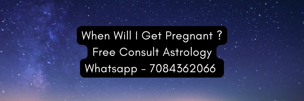 When Will I Get Pregnant Astrology Prediction Free Guide – Mahamaya