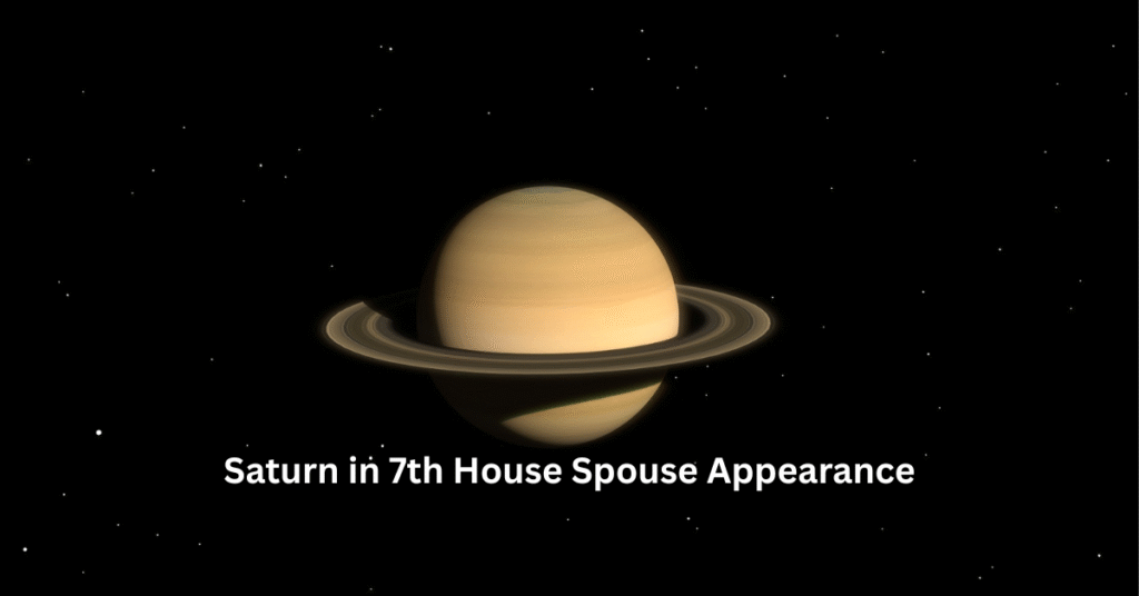 Saturn in 7th House Spouse Appearance