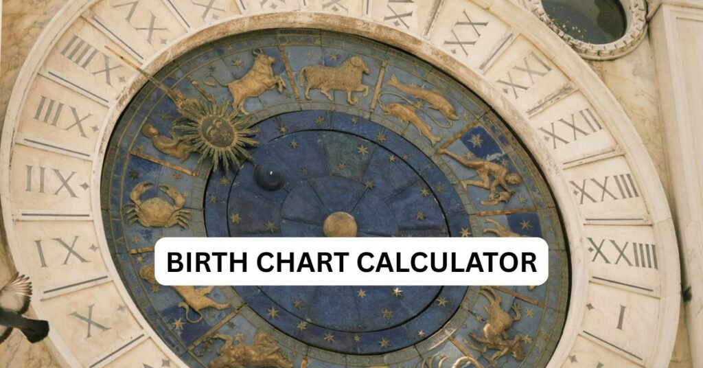 Birth Chart Calculator