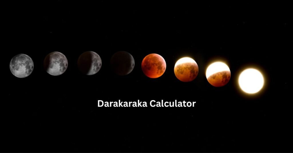 Darakaraka Calculator