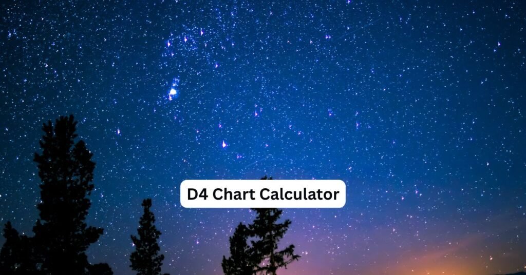 D4 Chart Calculator guide — Chaturthamsa for property