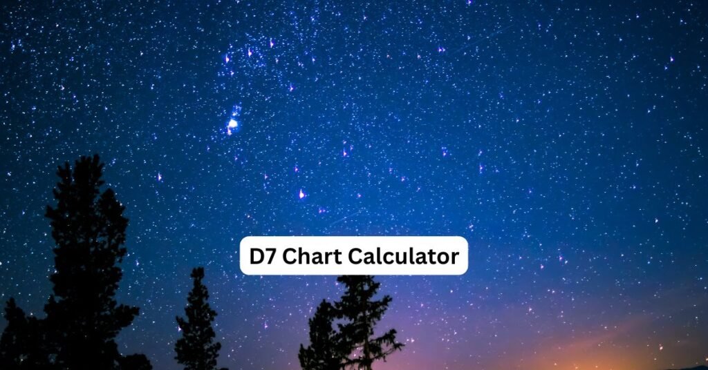 d7 chart calculator